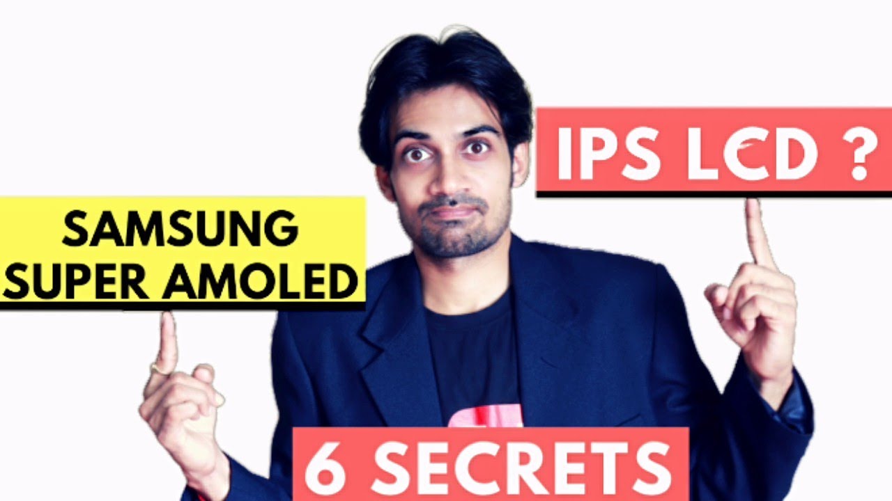 Samsung Super Amoled vs others IPS LCD Display | 6 SECRETS in Smartphones technology readiness level