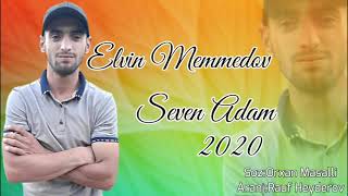 Elvin Memmedov - Seven Adam  (Official Audio)