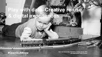 Play with data (4th session of "Open GLAM now")