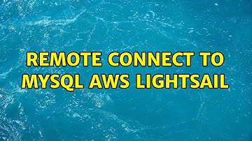 Remote Connect to MySql AWS Lightsail (2 Solutions!!)