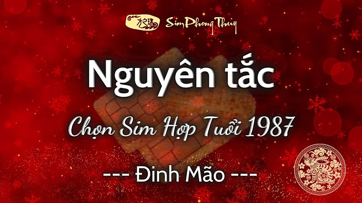 Sinh năm 1987 hợp với số điện thoại nào