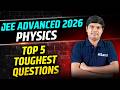 JEE Advanced 2026 Physics Top 5 Toughest Questions 😱 Live Paper Discussion, Answer Key &amp; Solution