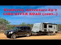 Kimberley Adventure Ep 9 - Gibb River Road Part 2 of 3