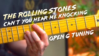 The Rolling Stones - Can't You Hear Me Knocking Guitar Tutorial in Open G Tuning