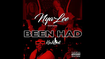 Nya Lee feat. Kash Doll - "Been Had" OFFICIAL VERSION