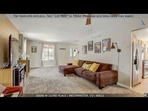 10540 W 102nd Place, Westminster, CO home video tour