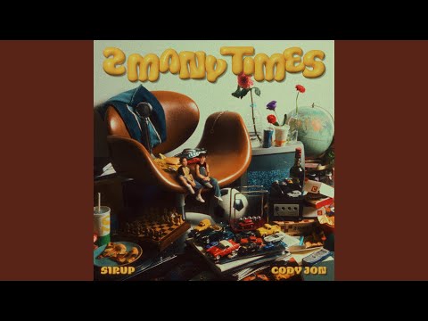 SIRUP, CODY JON & Taka Perry - 2MANYTIMES