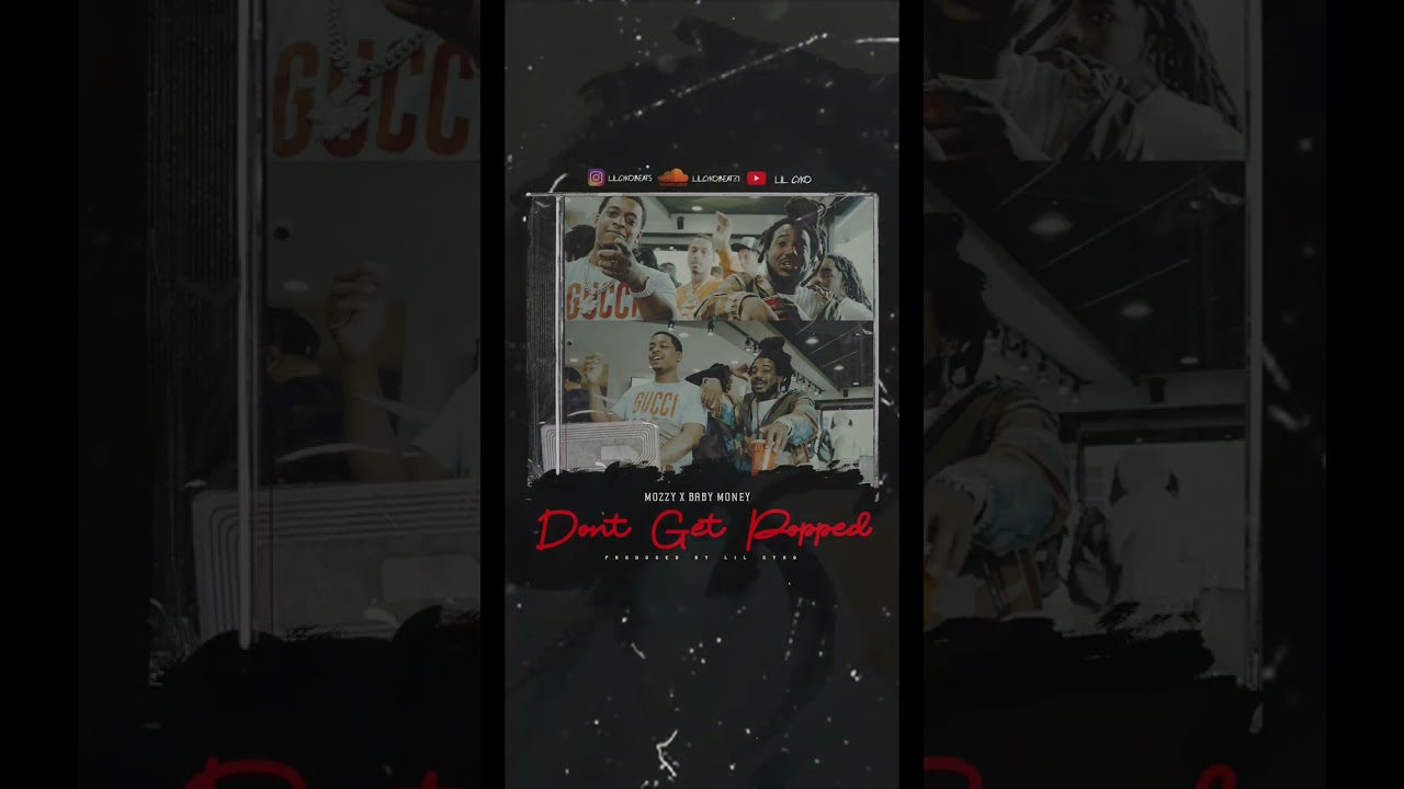 Watch Mozzy x Baby Money "Dont Get Popped" Instrumental | Detroit Type Beat 2023 | Prod By. Lil Cyko on YouTube Watch Mozzy x Baby Money "Dont Get Popped" Instrumental | Detroit Type Beat 2023 | Prod By. Lil Cyko on YouTube