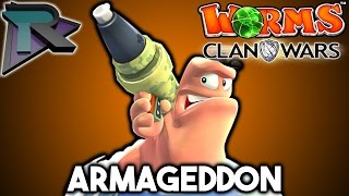 ARMAGEDDON!!! - Worms: Clan Wars w/ Minx & Deaf