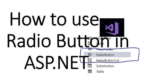 How to use Radio Button control in ASP.NET