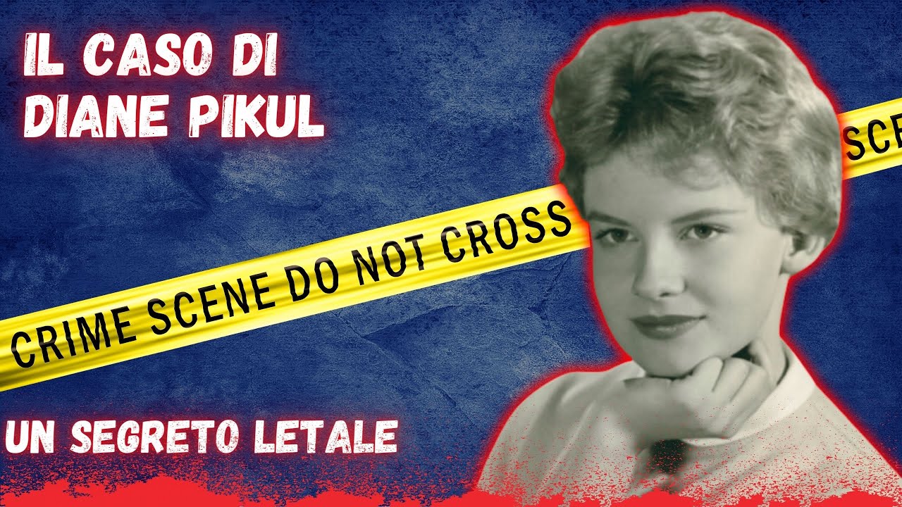 QUEL SEGRETO FATALE... / IL CASO DI DIANE PIKUL