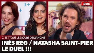 Arnaud Demanche : Inès Reg / Natasha SaintPier : le duel !!!