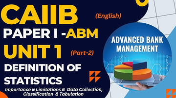 CAIIB ABM Module A UNIT 1 Part-2 Definition of statistics Importance and Limitations I ENGLISH