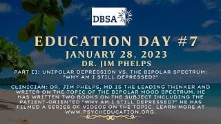 DBSA-CA Presents Jim Phelps, MD is the leading thinker in bipolar mood spectrum screenshot 2