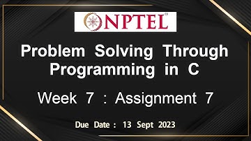 NPTEL Problem Solving Through Programming In C ASSIGNMENT 7 ANSWERS 2023 - July Week 7 Quiz Solution