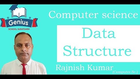 1 Data Structure | Computer Science | 12th | CBSE | RBSE