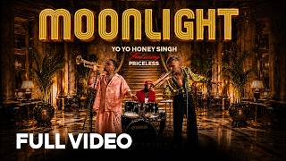Moonlight | Yo Yo Honey Singh feat. Priceless | Full Video