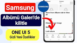 Samsung'da Galeri Albümü Nasıl Kilitlenir (2023) | Galeri Uygulamasında Yeni Güncelleme