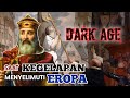 Sejarah renaissance eropa part i  abad kegelapan  bangsa eropa  abad pertengahan eropa