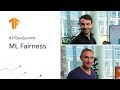 Fairness Indicators for TensorFlow (TF Dev Summit &#39;20)