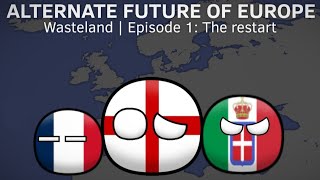 Alternate future of the world wasteland ~ episode 1: The restart