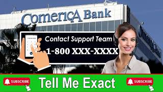 Comerica Bank Customer Care Number | How to talk Comerica Bank