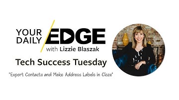 Tech Tuesday | Export Contacts and Make Address Labels in Cloze