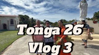 Tonga 26’ vlog 3