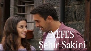 Şehir Sakini - Nefes #dizimüziği #senanlatkaradeniz 
