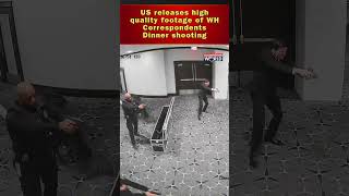 US releases high quality footage of White House Correspondents Dinner shooting.