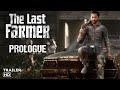 The Last FARMER: Prologue - Free Game Launch Trailer!