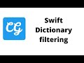 Swift: Dictionary filtering