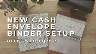 NEW CASH ENVELOPE BINDER SETUP | 48+ Envelope Categories!!!