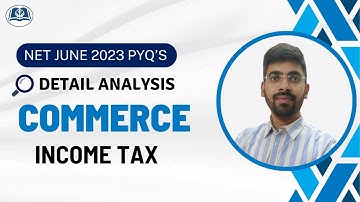 Income Tax | UGC Net June 2023 | Solved Paper | Commerce | Detailed Analysis