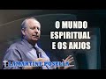 Lamartine Posella - O MUNDO ESPIRITUAL E OS ANJOS