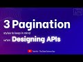 API Design - 3 common Pagination Strategies