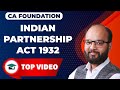 Indian Partnership Act 1932 | CA Foundation Business Law Chapter no 3 | ICAI Exams | Chandan Poddar