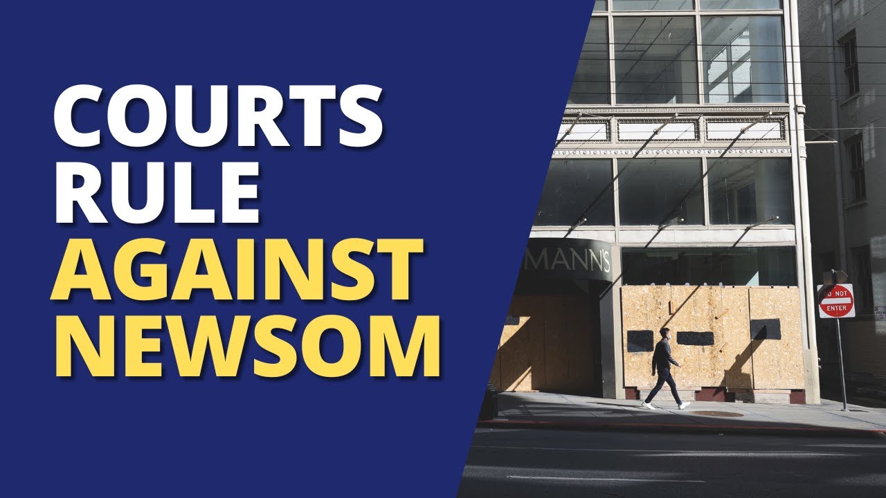 Court Ruled Safe Three Courts Rule Against Newsom Lockdowns - YouTube