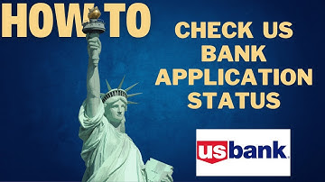How to check US bank application status l Double Z