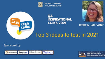 "Top 3 ideas to test in 2021" by Kristin Jackvony | QA INSPIRATIONAL TALKS 2021