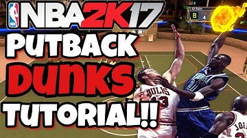 NBA 2k17 Best PutBack Dunk Tutorial (Easy!!)