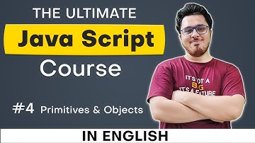 Primitives and Objects in JavaScript | Ultimate JavaScript Course #4