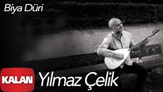 Yılmaz Çelik - Biya Düri [ Klamê Koê Vorıni © 2019 Kalan Müzik ]