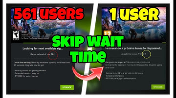 HOW TO SKIP GEFORCE NOW WAIT EASILY!
