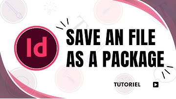 How to Save an InDesign File as a Package