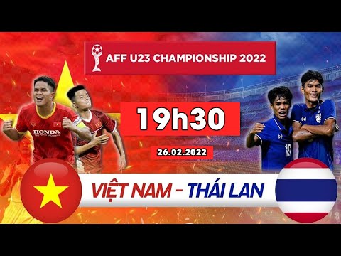 🔴 [TRỰC TIẾP] CHUNG KẾT | VIỆT NAM - THÁI LAN | AFF U23 CHAMPIONSHIP 2022