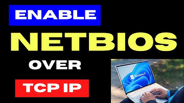 Enable NetBIOS over TCPIP on Windows 11 / 10