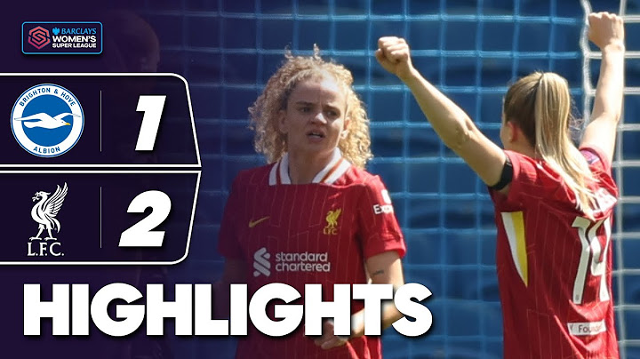 Lightning Start As Reds Score 90 Seconds In | Brighton v Liverpool HIGHLIGHTS | Barclays WSL 2024-25