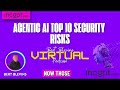 Agentic AI Top 10 Security Risks