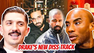 Andrew Schulz & Charlamagne On Drake Taylor Made Freestyle Diss Track & Kanye West